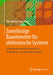 Zuverlässige Bauelemente Für Elektronische Systeme: Fehlerphysik, Ausfallmechanismen, Prüffeldpraxis, Qualitätsüberwachung by Titu-Marius I. Băjenescu