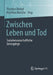 Zwischen Leben Und Tod: Sozialwissenschaftliche Grenzgänge by Thorsten Benkel, Matthias Meitzler