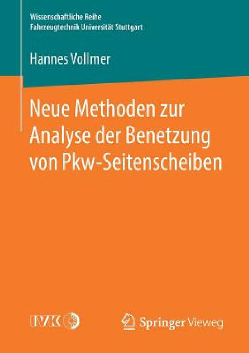 Neue Methoden Zur Analyse Der Benetzung Von Pkw-Seitenscheiben by Hannes Vollmer