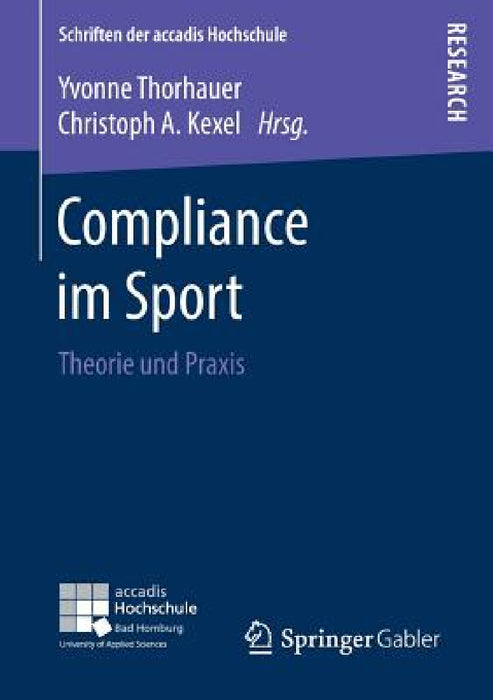 Compliance Im Sport: Theorie Und PRAXIS by Yvonne Thorhauer, Christoph a. Kexel