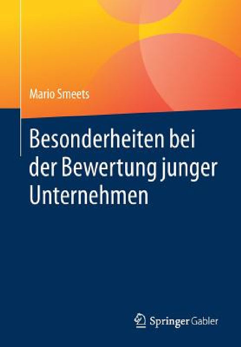 Besonderheiten Bei Der Bewertung Junger Unternehmen by Mario Smeets
