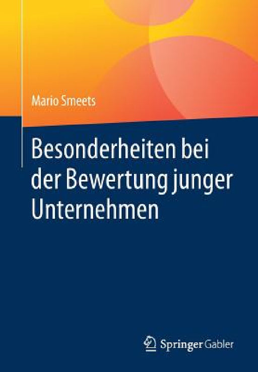 Besonderheiten Bei Der Bewertung Junger Unternehmen by Mario Smeets