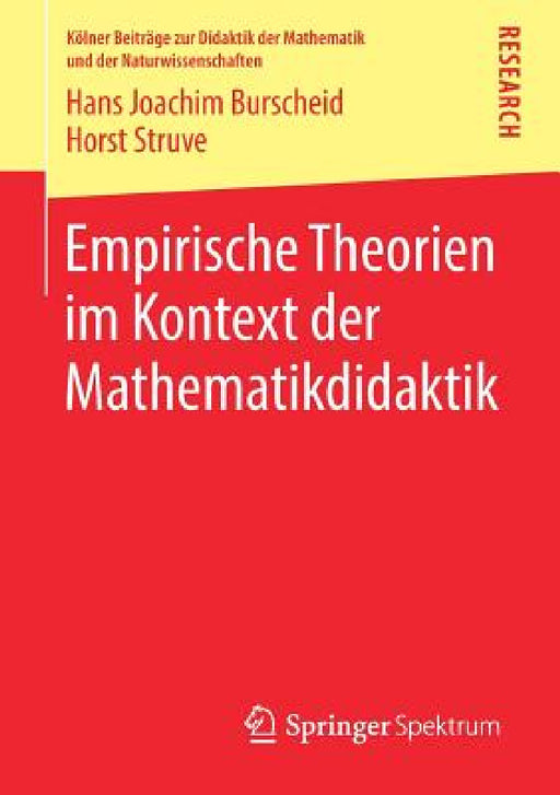 Empirische Theorien Im Kontext Der Mathematikdidaktik by Hans Joachim Burscheid, Horst Struve