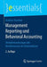 Management Reporting Und Behavioral Accounting: Verhaltenswirkungen Des Berichtswesens Im Unternehmen by Andreas Taschner