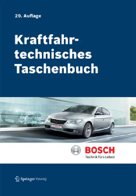 Kraftfahrtechnisches Taschenbuch by Robert Bosch Gmbh, Konrad Reif, Karl-Heinz Dietsche