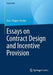Essays on Contract Design and Incentive Provision by Eva I. Hoppe-Fischer