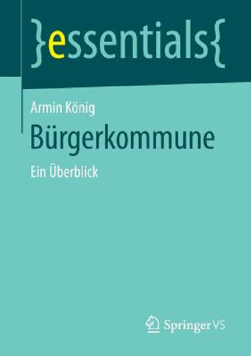 Bürgerkommune: Ein Überblick by Armin König