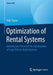 Optimization of Rental Systems: Queuing Loss Theory for the Optimization of Cargo Vehicle Rental Systems by Felix Papier
