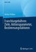 Franchisegebühren: Ziele, Aktionsparameter, Bestimmungsfaktoren by Markus Preißner
