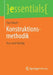 Konstruktionsmethodik: Kurz Und Bündig by Paul Naefe