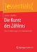 Die Kunst Des Zählens: Eine Einführung in Die Kombinatorik by Stefan Schäffler