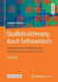 Qualitätssicherung Durch Softwaretests: Vorgehensweisen Und Werkzeuge Zum Testen Von Java-Programmen by Stephan Kleuker