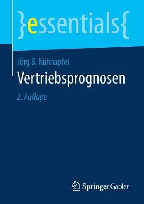 Vertriebsprognosen by Jörg B. Kühnapfel