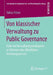 Von Klassischer Verwaltung Zu Public Governance: Rolle Von Verwaltungsparadigmen in Reformen Des Öffentlichen Rechnungswesens by Tobias Polzer