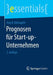 Prognosen Für Start-Up-Unternehmen by Jörg B. Kühnapfel