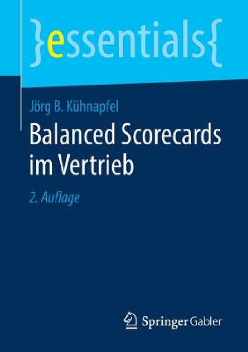 Balanced Scorecards Im Vertrieb by Jörg B. Kühnapfel