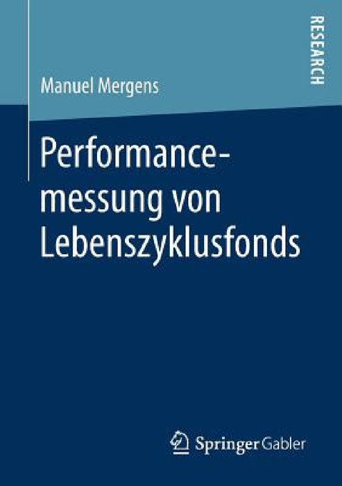 Performancemessung Von Lebenszyklusfonds by Manuel Mergens