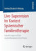 Live-Supervision Im Kontext Systemischer Familientherapie: Auswirkungen Auf Den Psychotherapeutischen Prozess by Bettina Elisabeth Ahlburg