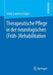 Therapeutische Pflege in Der Neurologischen (Früh-)Rehabilitation by Sindy Lautenschläger