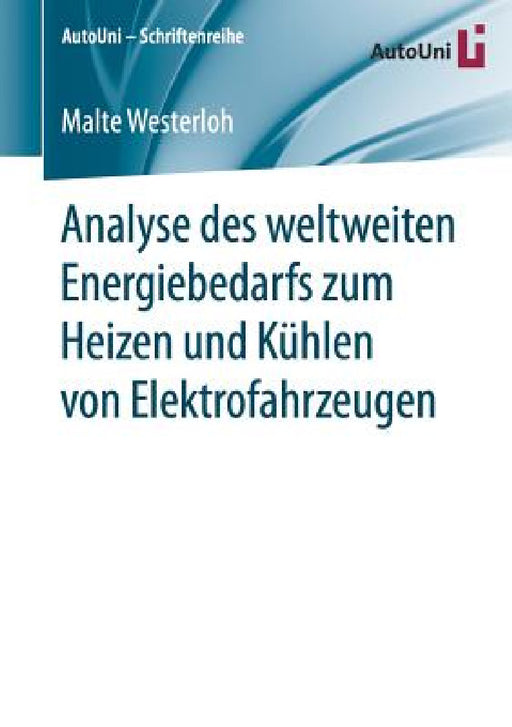 Analyse Des Weltweiten Energiebedarfs Zum Heizen Und Kühlen Von Elektrofahrzeugen by Malte Westerloh