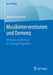 Musikinterventionen Und Demenz: Wirkung Und Einfluss Im Setting Pflegeheim by Annalena Kersten