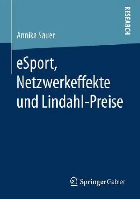 Esport, Netzwerkeffekte Und Lindahl-Preise by Annika Sauer