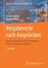 Vergaberecht Nach Ansprüchen: Entscheidungshilfen Für Auftraggeber, Planer Und Bauunternehmen by Corinna Contag