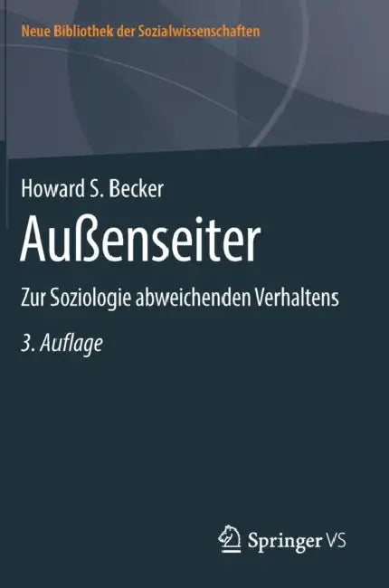 Außenseiter: Zur Soziologie Abweichenden Verhaltens by Howard S. Becker