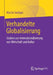 Verhandelte Globalisierung: Studien Zur Internationalisierung Von Wirtschaft Und Kultur by Martin Seeliger