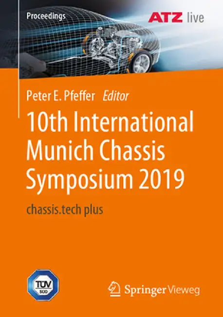 10th International Munich Chassis Symposium 2019: Chassis.Tech Plus by Peter E. Pfeffer