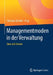 Managementmoden in Der Verwaltung: Sinn Und Unsinn by Christian Barthel