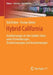 Hybrid California: Annäherungen an Den Golden State, Seine Entwicklungen, Ästhetisierungen Und Inszenierungen by Olaf Kühne