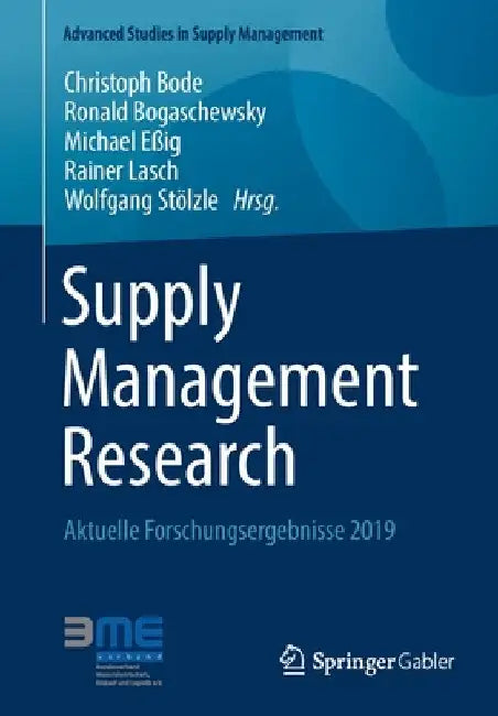 Supply Management Research: Aktuelle Forschungsergebnisse 2019 by Christoph Bode