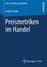 Preismetriken Im Handel by André Fecher
