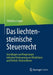 Das Liechtensteinische Steuerrecht: Grundlagen Und Regelungen Inklusive Besteuerung Von Blockchain- Und Fintech-Unternehmen by Matthias Langer