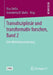 Transdisziplinär Und Transformativ Forschen, Band 2: Eine Methodensammlung by Rico Defila