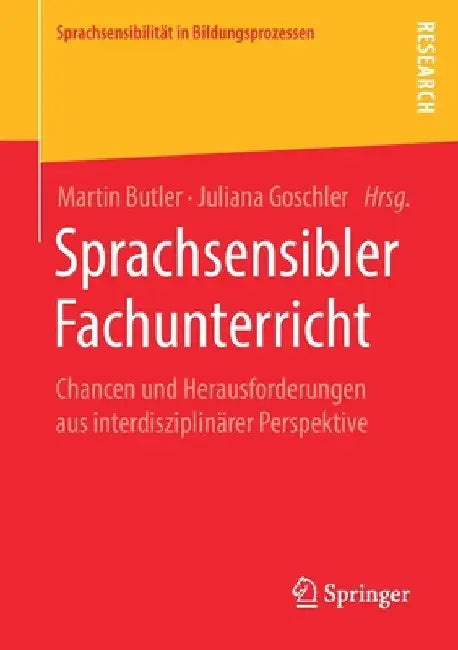 Sprachsensibler Fachunterricht: Chancen Und Herausforderungen Aus Interdisziplinärer Perspektive by Martin Butler