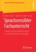 Sprachsensibler Fachunterricht: Chancen Und Herausforderungen Aus Interdisziplinärer Perspektive by Martin Butler