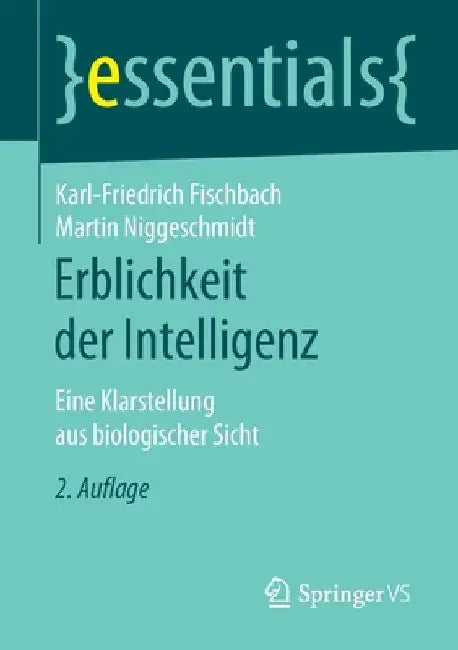 Erblichkeit Der Intelligenz: Eine Klarstellung Aus Biologischer Sicht by Karl-Friedrich Fischbach