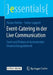 Event-Catering in Der Live Communication: Essen Und Trinken ALS Bedeutendes Veranstaltungselement by Florian Hettler