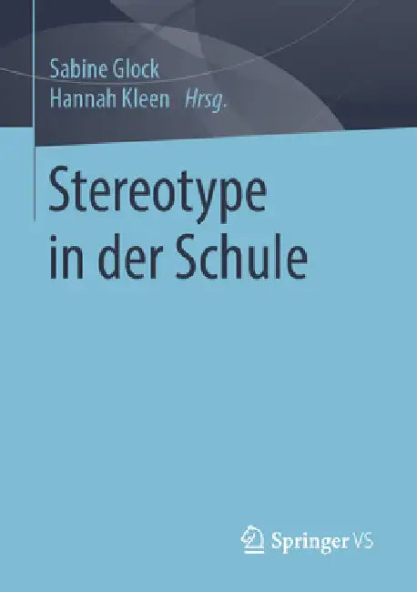 Stereotype in Der Schule by Sabine Glock, Hannah Kleen