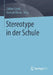 Stereotype in Der Schule by Sabine Glock, Hannah Kleen