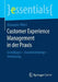 Customer Experience Management in Der PRAXIS: Grundlagen - Zusammenhänge - Umsetzung by Alexander Tiffert