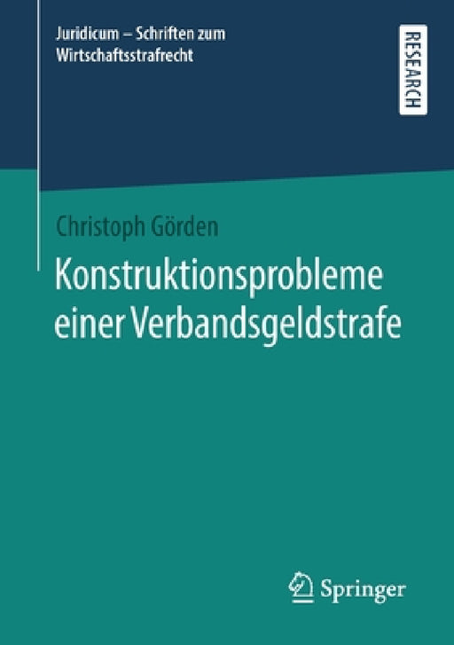 Konstruktionsprobleme Einer Verbandsgeldstrafe by Christoph Görden