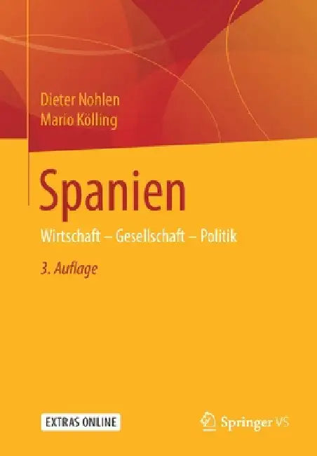 Spanien: Wirtschaft - Gesellschaft - Politik by Dieter Nohlen