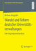 Wandel Und Reform Deutscher Universitätsverwaltungen: Eine Organigrammanalyse by Michael Borggräfe