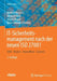 It-Sicherheitsmanagement Nach Der Neuen ISO 27001: Isms, Risiken, Kennziffern, Controls by Heinrich Kersten