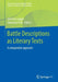 Battle Descriptions as Literary Texts: A Comparative Approach by Johanna Luggin