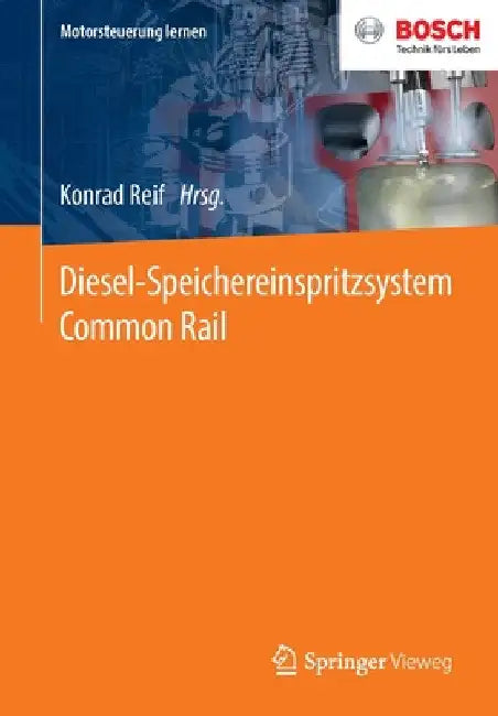 Diesel-Speichereinspritzsystem Common Rail by Konrad Reif
