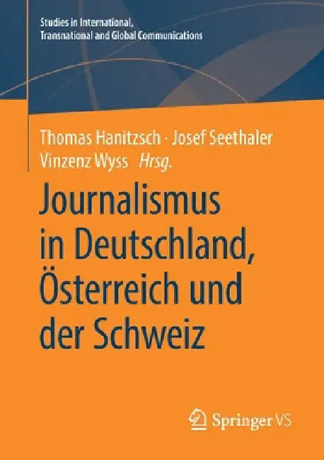 Journalismus in Deutschland, Österreich Und Der Schweiz by Thomas Hanitzsch